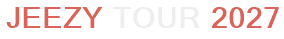 Jeezy Tour 2027